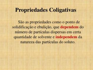 Propriedades Coligativas