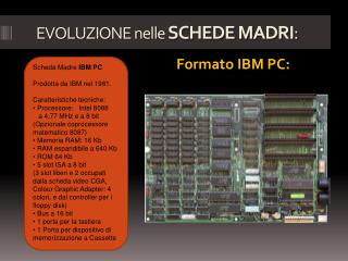 EVOLUZIONE nelle SCHEDE MADRI :