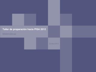 Taller de preparación hacia PISA 2012