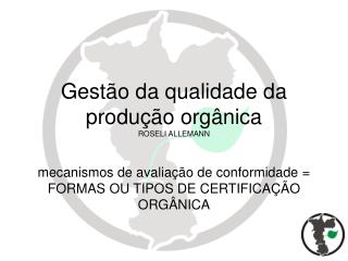 Gestão da qualidade da produção orgânica