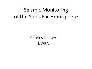 Seismic Monitoring of the Sun’s Far Hemisphere