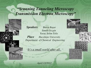 “ Scanning Tunneling Microscopy Transmission Electron Microscopy”