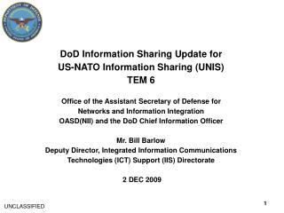 DoD Information Sharing Update for US-NATO Information Sharing (UNIS) TEM 6