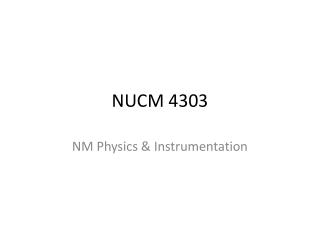 NUCM 4303