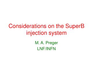 Considerations on the SuperB injection system
