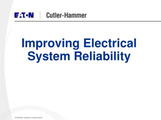 Improving Electrical System Reliability