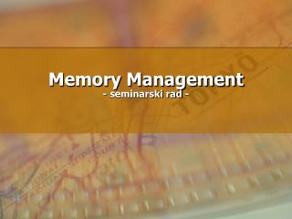 Memory Management - seminarski rad -