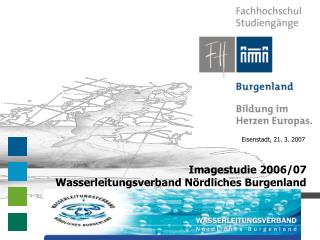 Grundlegende Informationen zur Imagestudie 2006/07