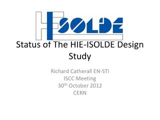 Status of The HIE-ISOLDE Design Study