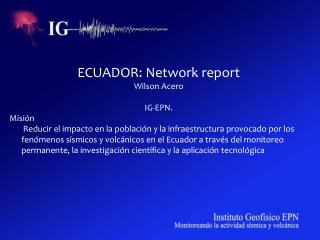 ECUADOR: Network report Wilson Acero IG-EPN. Misión