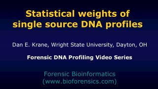 Statistical weights of single source DNA profiles