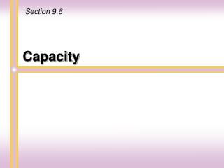 Capacity