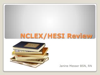 NCLEX/HESI Review