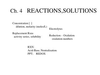 Ch. 4 REACTIONS,SOLUTIONS