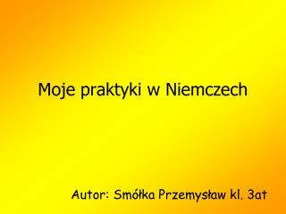 Moje praktyki w Niemczech