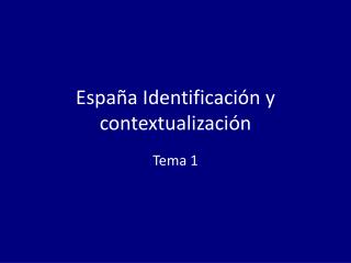 España Identificación y contextualización