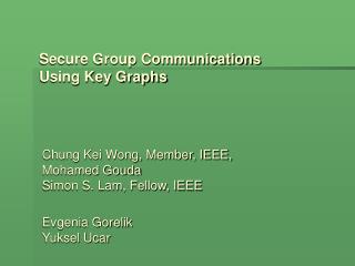 Secure Group Communications Using Key Graphs