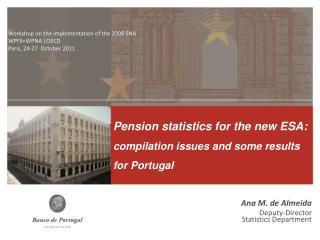 METHODOLOGICAL FRAMEWORK DATA COMPILATION AND RESULTS FOR PORTUGAL FUTURE DEVELOPMENTS