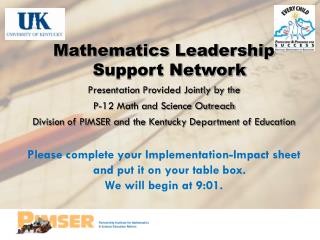 Mathematics Leadership Support Network Presentation Provided Jointly by the