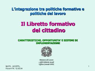 Ministero del Lavoro e delle Politiche Sociali Ufficio Centrale OFPL