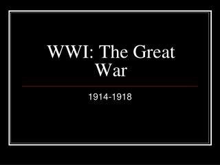 WWI: The Great War