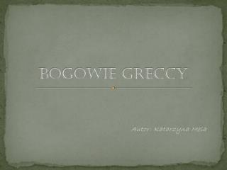 Bogowie Greccy