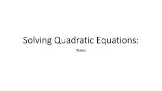 Solving Quadratic Equations: