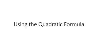 Using the Quadratic Formula