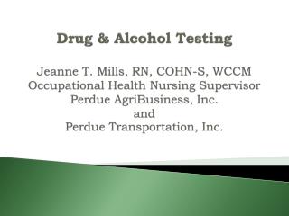 General philosophy regarding drug/alcohol-free work environment Regulations governing DOT testing