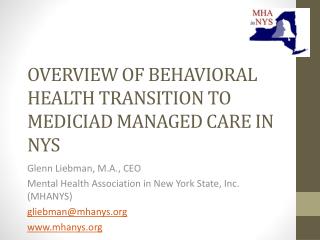 OVERVIEW OF BEHAVIORAL HEALTH TRANSITION TO MEDICIAD MANAGED CARE IN NYS