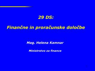 29 DS: Finančne in proračunske določbe