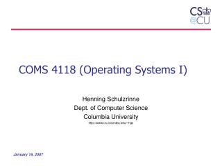 COMS 4118 (Operating Systems I)