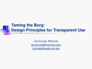 Taming the Borg: Design Principles for Transparent Use