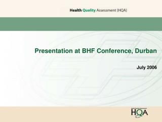 Presentation at BHF Conference, Durban