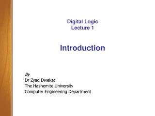 Digital Logic Lecture 1 Introduction