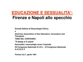 EDUCAZIONE E SESSUALITA': Firenze e Napoli allo specchio