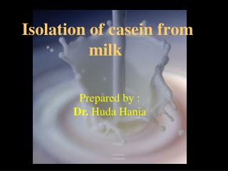 Isolation of casein from milk