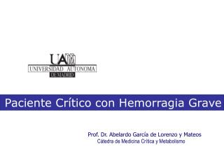 Paciente Crítico con Hemorragia Grave