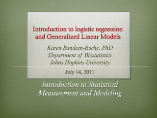 Introduction to logistic regression and Generalized Linear Models