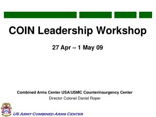 COIN Leadership Workshop 27 Apr – 1 May 09