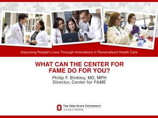 WHAT CAN THE CENTER FOR FAME DO FOR YOU?