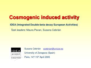 Cosmogenic induced activity