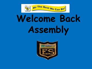 Welcome Back Assembly