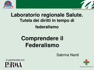 Laboratorio regionale Salute. Tutela dei diritti in tempo di federalismo