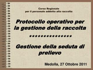 Corso Regionale per il personale addetto alla raccolta