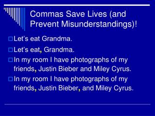 Commas Save Lives (and Prevent Misunderstandings)!