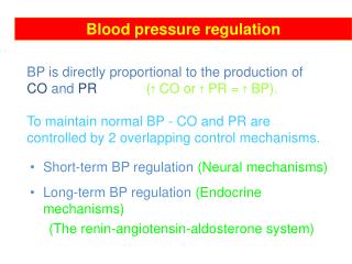 Short-term BP regulation (Neural mechanisms) Long-term BP regulation (Endocrine mechanisms)