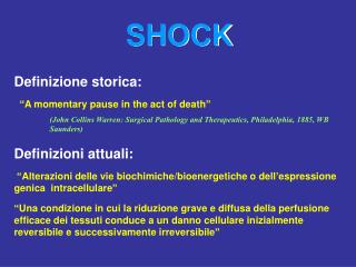 Definizione storica: “A momentary pause in the act of death”