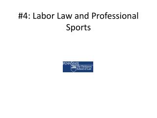 #4: Labor Law and Professional Sports