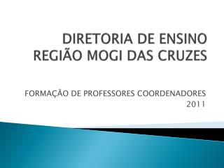 DIRETORIA DE ENSINO REGIÃO MOGI DAS CRUZES